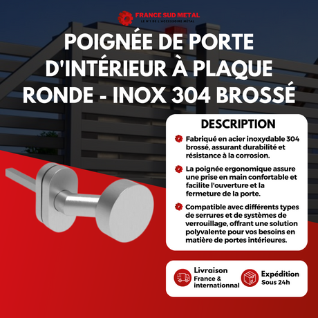 POIGNÉE DE PORTE D'INTÉRIEUR RONDE - INOX 304 BROSSÉ