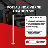 Poteau inox vierge fixation sol -2